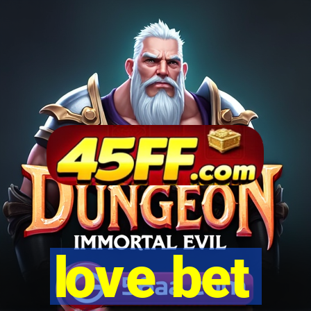 love bet